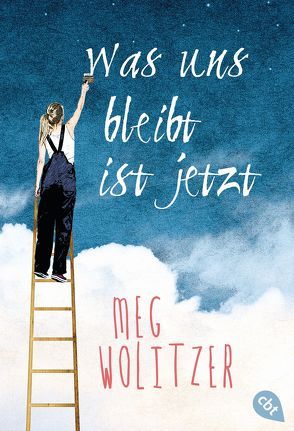 Was uns bleibt ist jetzt von Koob-Pawis,  Petra, Wolitzer,  Meg