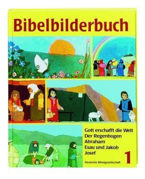 Was uns die Bibel erzählt / Bibelbilderbuch 1 von Kort,  Kees de