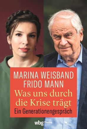 Was uns durch die Krise trägt von Mann,  Frido, Weisband,  Marina