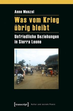 Was vom Krieg übrig bleibt von Menzel,  Anne