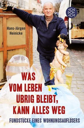 Was vom Leben übrig bleibt, kann alles weg von Heinicke,  Hans-Jürgen, Sellin,  Fred