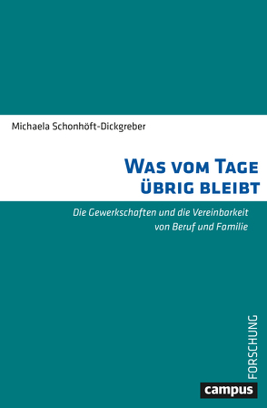 Was vom Tage übrig bleibt von Schonhöft-Dickgreber,  Michaela