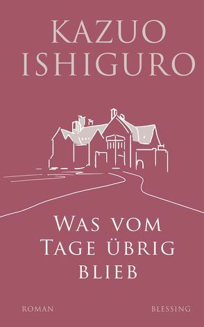 Was vom Tage übrig blieb von Ishiguro,  Kazuo, Stiehl,  Hermann