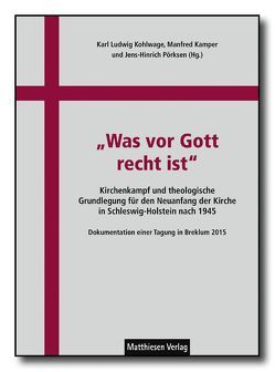 Was vor Gott recht ist von Hinz,  Rudolf, Kamper,  Manfred, Kohlwage,  Karl Ludwig, Pörksen,  Jens-Hinrich, Schildt,  Simeon