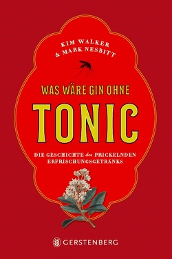 Was wäre Gin ohne Tonic? von Nesbitt,  Mark, Walker,  Kim