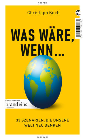 Was wäre, wenn … von Koch,  Christoph