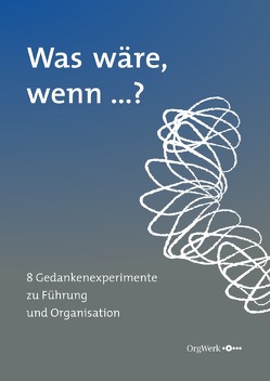 Was wäre, wenn …? von Baier,  Rudolf, Eisenmann,  Sarah, Hennecke,  Katja, Ruda,  Petra, Schneider,  Richard