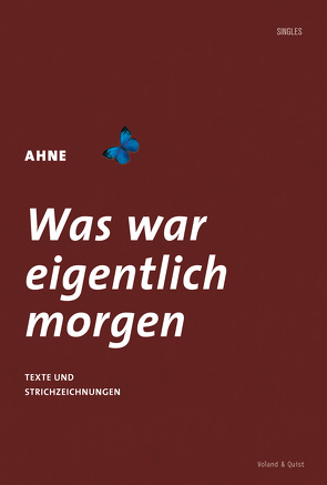 Was war eigentlich morgen von Ahne