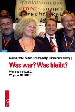 Was war? Was bleibt? von Ernst,  Klaus, Händel,  Thomas, Zimmermann,  Katja