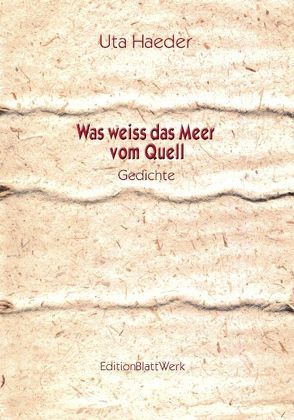 Was weiss das Meer vom Quell von Haeder,  Uta