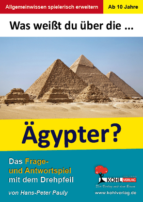 Was weißt du über … die Ägypter? von Pauly,  Hans-Peter