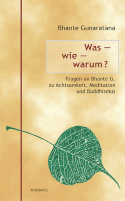 Was – wie – warum? von Gunaratana,  Bhante Henepola