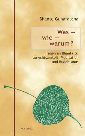 Was – wie – warum? von Gunaratana,  Bhante Henepola