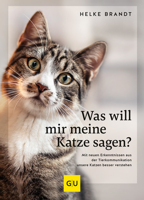 Was will mir meine Katze sagen? von Brandt,  Helke