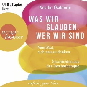 Was wir glauben, wer wir sind von Kapfer,  Ulrike, Özdemir,  Nesibe