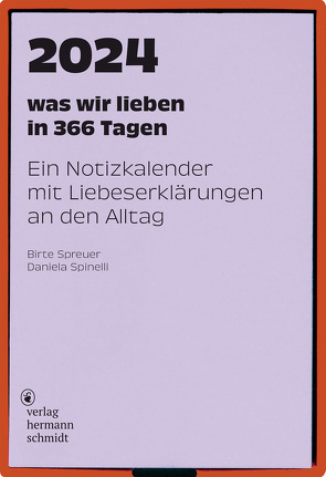 was wir lieben: in 366 Tagen von Spinelli,  Daniela, Spreuer,  Birte