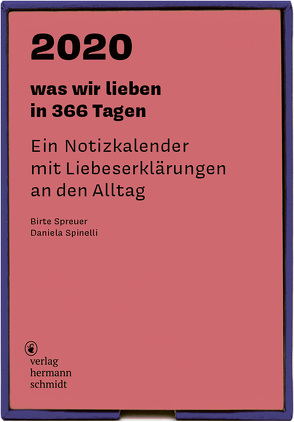 was wir lieben: in 366 Tagen von Spinelli,  Daniela, Spreuer,  Birte