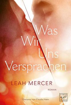 Was wir uns versprachen von Hahn,  Claudia, Mercer,  Leah