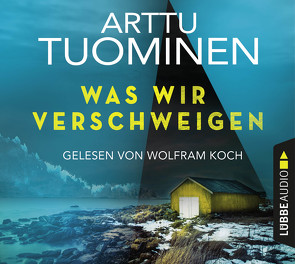 Was wir verschweigen von Koch,  Wolfram, Michler-Janhunen,  Anke, Tuominen,  Arttu