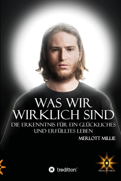 Was wir wirklich sind von Fotograf,  Christoph Ascher, GmbH,  Merrlott Millie in Kooperation mit artdirection4u ADVERTISING, Millie,  Merrlott