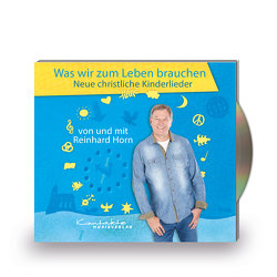 Was wir zum Leben brauchen von Horn,  Reinhard