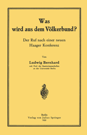 Was wird aus dem Völkerbund? von Bernhard,  Ludwig