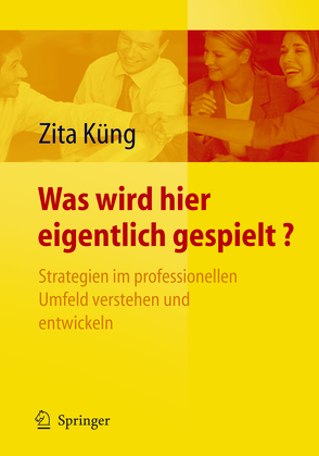 Was wird hier eigentlich gespielt? von Küng,  Zita