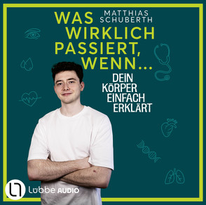 Was wirklich passiert, wenn … von Schuberth,  Matthias, Weber,  Jannes