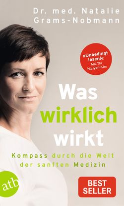 Was wirklich wirkt von Grams-Nobmann,  Natalie