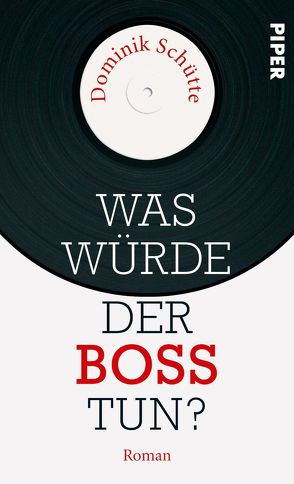 Was würde der Boss tun? von Schütte,  Dominik