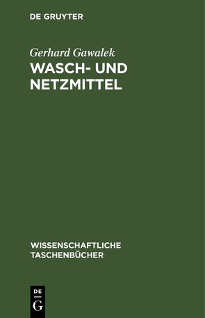 Wasch- und Netzmittel von Gawalek,  Gerhard