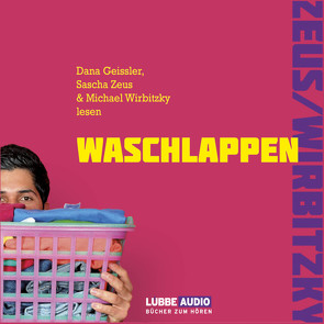 Waschlappen von Geissler,  Dana, Wirbitzky,  Michael, Zeus,  Sascha