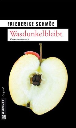 Wasdunkelbleibt von Schmöe,  Friederike