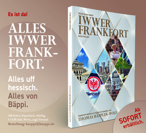 Wasse schon immer iwwer Frankfort wisse wollde von Bäppler-Wolf,  Thomas