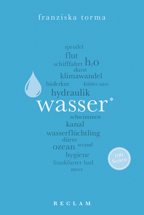 Wasser. 100 Seiten von Torma,  Franziska