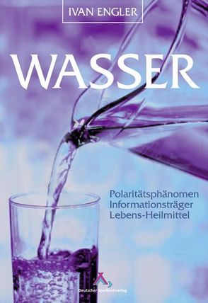 Wasser von Engler,  Ivan, Gutmann,  Viktor, Heine,  Hartmut, Kauffmann,  Kristine, Klima,  Herbert, Ludwig,  Wolfgang, Popp,  Fritz A, Resch,  Gerhard