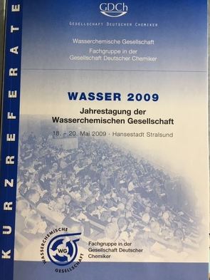 Wasser 2009, Jahrestagung der Wasserchemischen Gesellschaft von Wasserchemische Gesellschaft,  Fachgruppe in d. GDCh