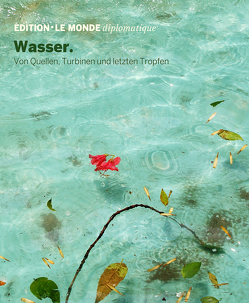 Wasser von Buitenhuis,  Adolf, D'Aprile,  Dorothée, Le Monde diplomatique, Lerch,  Anna