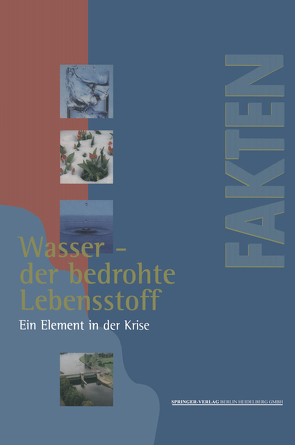 Wasser — der bedrohte Lebensstoff von Beste,  Dieter, Kälke,  Marion