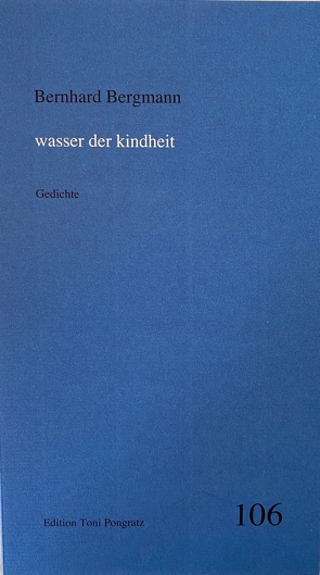 Wasser der Kindheit von Bergmann,  Bernhard