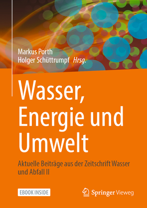 Wasser, Energie und Umwelt von Porth,  Markus, Schüttrumpf,  Holger