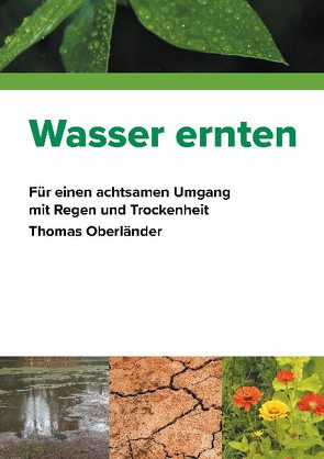 Wasser ernten von Oberländer,  Thomas