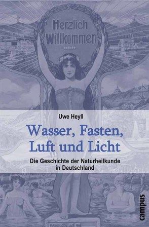 Wasser, Fasten, Luft und Licht von Heyll,  Uwe