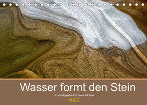 Wasser formt den Stein (Tischkalender 2022 DIN A5 quer) von Gerhardt Photography,  Jana