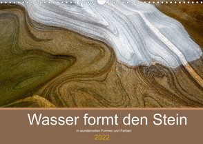 Wasser formt den Stein (Wandkalender 2022 DIN A3 quer) von Gerhardt Photography,  Jana