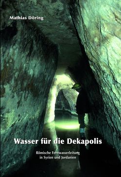 Wasser für die Dekapolis von Döring,  Mathias, Eck,  W, Keilholz, Kossmann