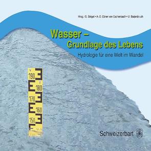 Wasser – Grundlage des Lebens von Barjenbruch,  Ulrich, Ebner von Eschenbach,  Anna-Dorothea, Strigel,  Gerhard