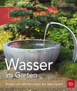 Wasser im Garten von Lagoda,  Marion, Toman,  Daniela