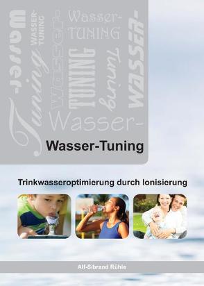 Wasser-Tuning von Rühle,  Alf-Sibrand