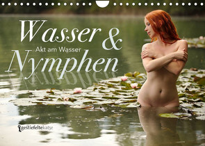 Wasser und Nymphen – Akt am Wasser (Wandkalender 2022 DIN A4 quer) von Gestiefeltekatze Lamanna,  Geraldine